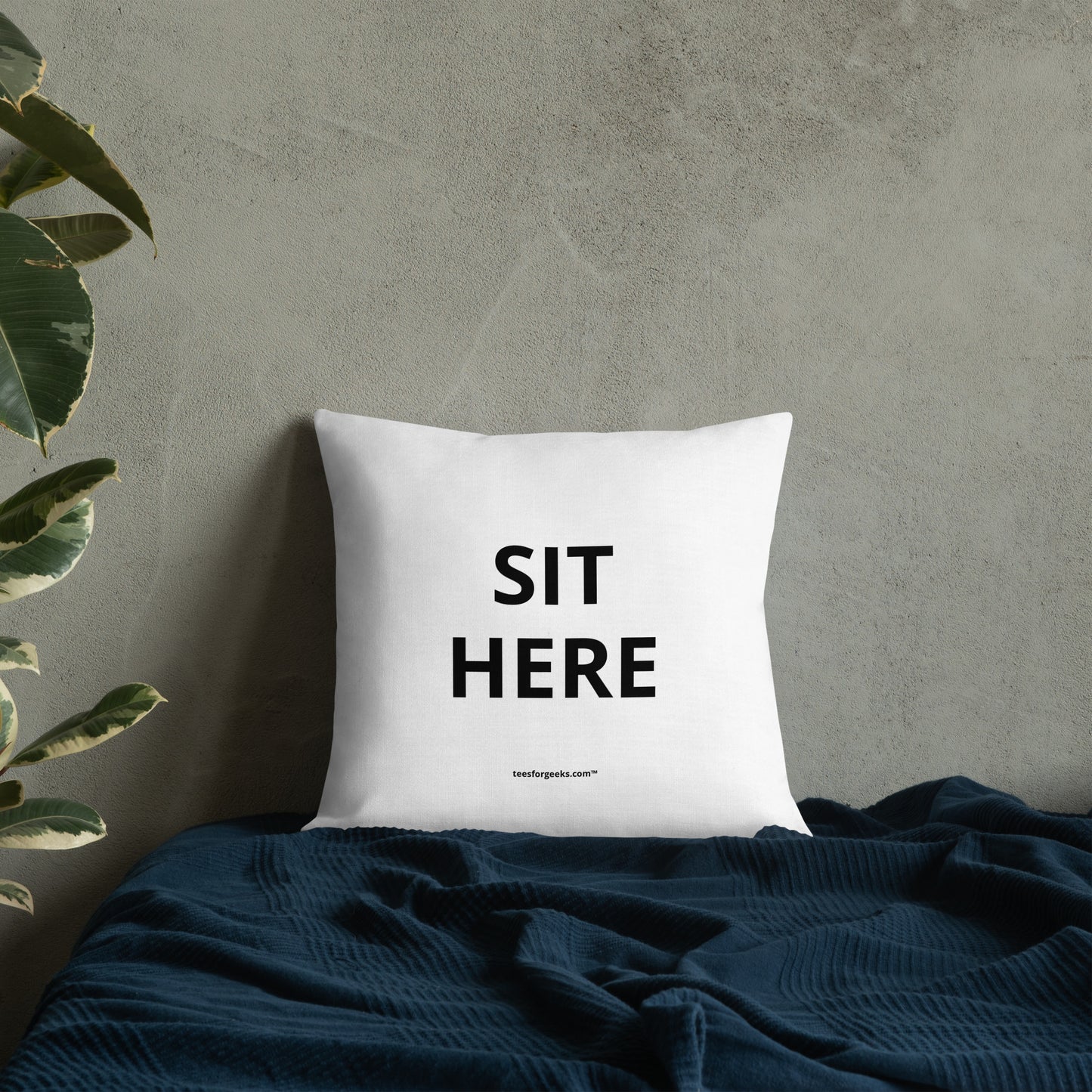 Sit here™