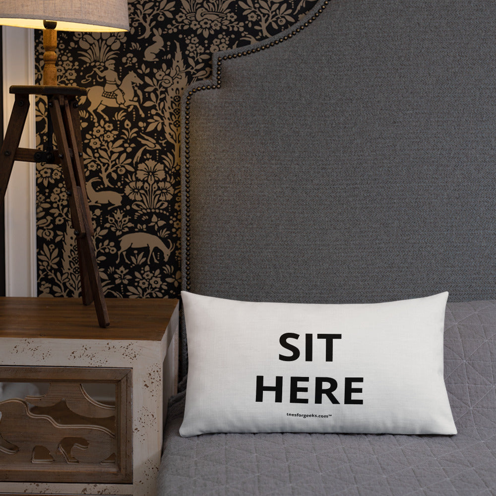 Sit here™