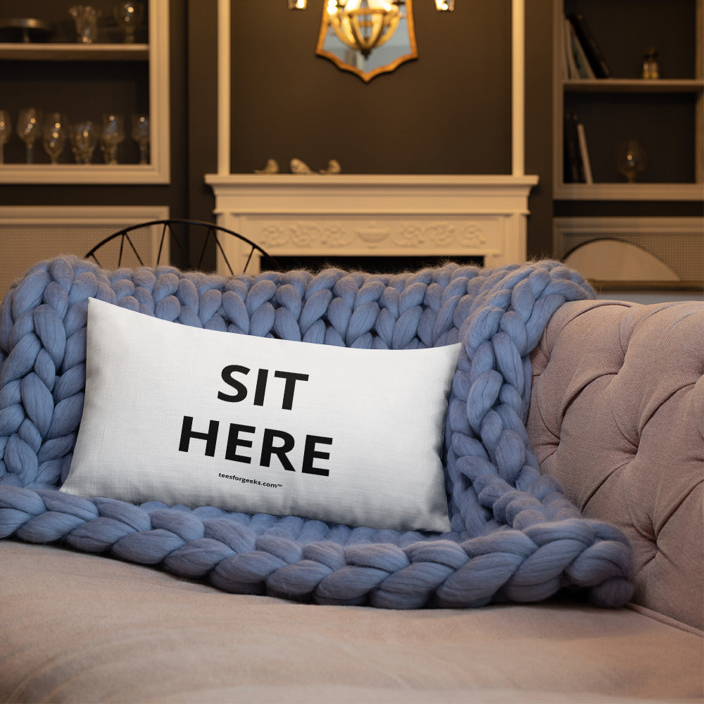 Sit here™