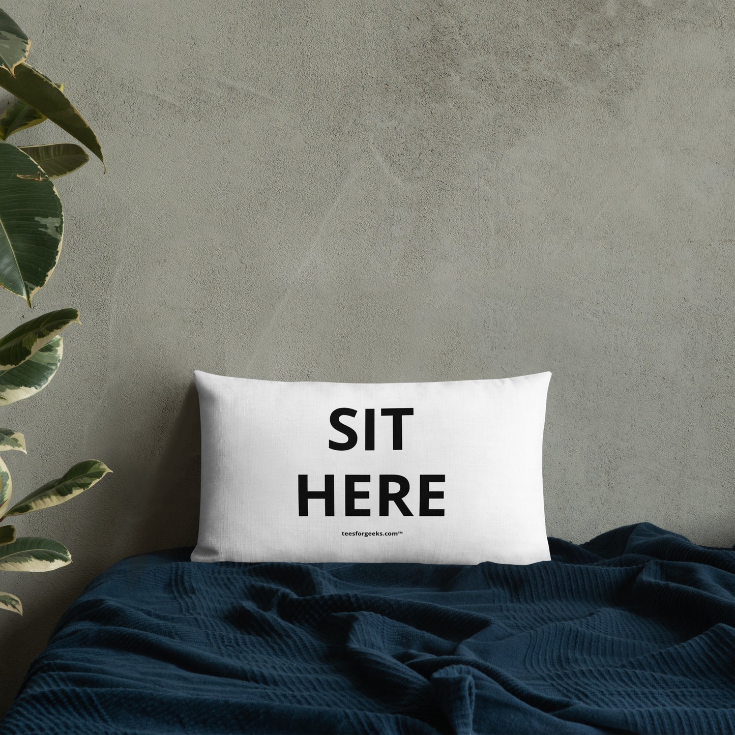 Sit here™